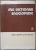 MIC DICTIONAR ENCICLOPEDIC-MIRCEA MACIU, N.C. NICOLESCU, V.SUTEU, GH. TIMCU, V. VACARU SI C-222052