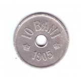 Moneda 10 bani 1905, stare buna, curata, Cupru-Nichel
