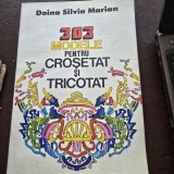 303 Modele pentru Crosetat si Tricotat , Doina Silvia Marian , 1984