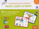 Invat usor la mate. 50 de harti mentale pentru a intelege cu usurinta numararea calculul geometria si unitatile de masura, DPH