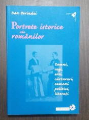 PORTRETE ISTORICE ALE ROMANILOR - DOMNI, REGI, EROI - DAN BERINDEI