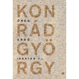 &Ouml;reg erdő - &Aacute;sat&aacute;s 2. - Konr&aacute;d Gy&ouml;rgy