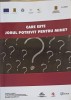 Care Este Jobul Potrivit Pentru Mine? - IDECO - Psihologie, Cariera, Autocunoastere - Editura IDECO, 2015, 109 pagini