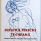 SUFLETUL PERECHE TE CHEAMA - METODE DE ACTIVARE A CONSTIENTEI SI SUCCESULUI IN RELATII de RUSS MICHAEL , 2002