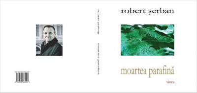 Robert Serban, Moartea parafina foto