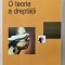 O teorie a dreptatii/ John Rawls