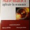 MATEMATICI APLICATE IN ECONOMIE-V. DIACONITA, M. SPINU, GH. RUSU-228030
