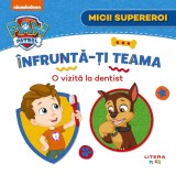 Patrula Catelusilor. Micii supereroi. Infrunta-ti teama: O vizita la dentist