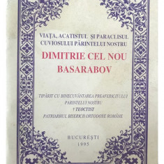 Viața, acatistul și paraclisul Cuviosului Părintelui nostru Dimitrie Cel Nou Basarabov (editia 1995)