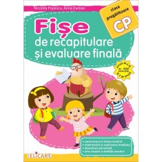 Fise De Recapitulare Si Evaluare Finala - Clasa Pregatitoare - Nicoleta Popescu, Arina Damian