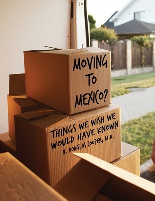 Moving to Mexico?: Things We Wish We Would Have Known foto