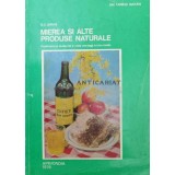 Mierea si alte produse naturale - 1981 - D. C. Jarvis ($V54)