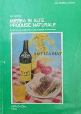 Mierea si alte produse naturale - 1981 - D. C. Jarvis ($V54)