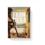 Frontiera. Incursiune in istoria Ucrainei - Anna Reid