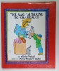 THE BAG I&#039;M TAKING TO GRANDMA &#039;S by SHIRLEY NEITZEL , pictures by NANCY WINSLOW PARKER , 1995
