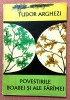 Povestirile boabei si ale faramei. Ilustratii Mircea Balau. Editura Dacia, 1974 - Tudor Arghezi