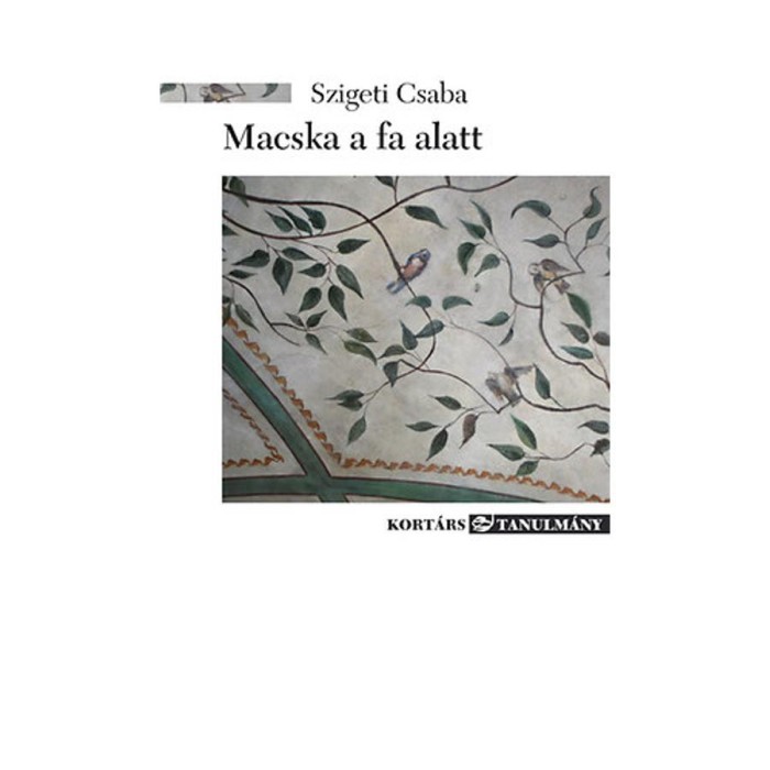 Macska a fa alatt - Szigeti Csaba