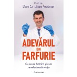 Adevarul din farfurie - Prof. dr. Dan C. Vodnar