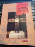 Mircea Florian - Philosophia perennis (Treizeci și două de prelegeri universitare)