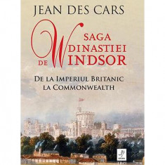 Saga dinastiei de Windsor - Paperback brosat - Jean des Cars - Trei