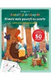 Bebe invata. Ascult si descopar. Primele mele povesti cu sunete - Anna Taube
