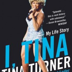 I, Tina: My Life Story