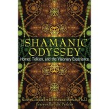The Shamanic Odyssey: Homer, Tolkien, and the Visionary Experience
