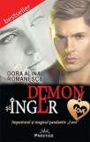 Cumpara ieftin Demon si Inger. Impostorul si magicul pandantiv &quot;Love&quot;/Dora Alina Romanescu, Prestige
