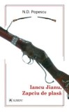 Cumpara ieftin Iancu Jianu, Zapciu de plasa/N.D. Popescu