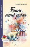 Fram, ursul polar - Paperback brosat - Cezar Petrescu - Cartex