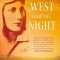West with the Night