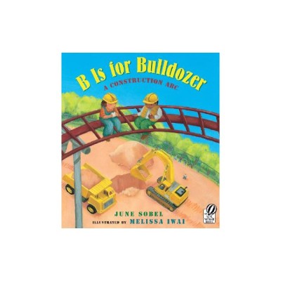 B Is for Bulldozer: A Construction ABC foto