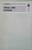 Limbajul Logicii Matematice - H. Freudenthal, Editura Tehnica 1973, Matematica Moderna Aplicata, Romana, Paperback