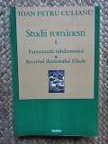 Studii romanesti 1: Fantasmele nihilismului, Secretul doctorului Eliade
