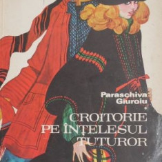 Croitorie pe intelesul tuturor – Paraschiva Giuroiu