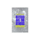 Blessed Are the Others: Jesus' Way in a Violent World