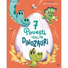 7 Povesti cu dinozauri Coralie Saudo