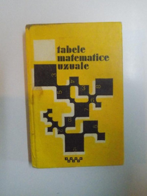 TABELE MATEMATICE UZUALE , ED. a VII a de E. ROGAI , C. TEODORESCU , 1973 foto