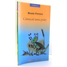 CANTECUL UNUI GREIER de BRUNO FERRERO , 2005
