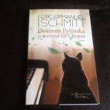 Doamna Pylinska si secretul lui Chopin - Eric Emmanuel Schmitt