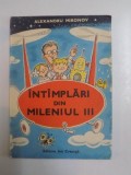 INTAMPLARI DIN MILENIUL III de ALEXANDRU MIRONOV , 1989 , * MINIMA UZURA