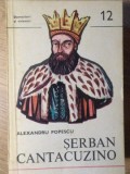 SERBAN CANTACUZINO-ALEXANDRU POPESCU-271083