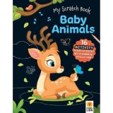My Scratch Book: Baby Animals