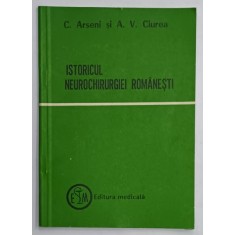 ISTORICUL NEUROCHIRURGIEI ROMANESTI de C. ARSENI si A.V. CIUREA , 1981
