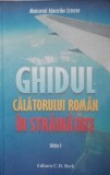 GHIDUL CALATORULUI ROMAN IN STRAINATATE