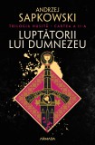 Luptătorii lui Dumnezeu (Trilogia HUSITĂ partea a II-a) - Andrzej Sapkowski