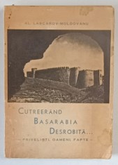 Cutreerand Basarabia desrobita Al.Lascarov Moldovanu foto