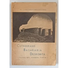 Cutreerand Basarabia desrobita Al.Lascarov Moldovanu