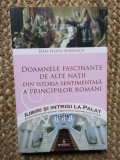 DAN-SILVIU BOERESCU - DOAMNELE FASCINANTE DE ALTE NATII DIN ISTORIA SENTIMENTALA