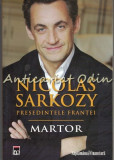 Cumpara ieftin Martor - Nicolas Sarkozy